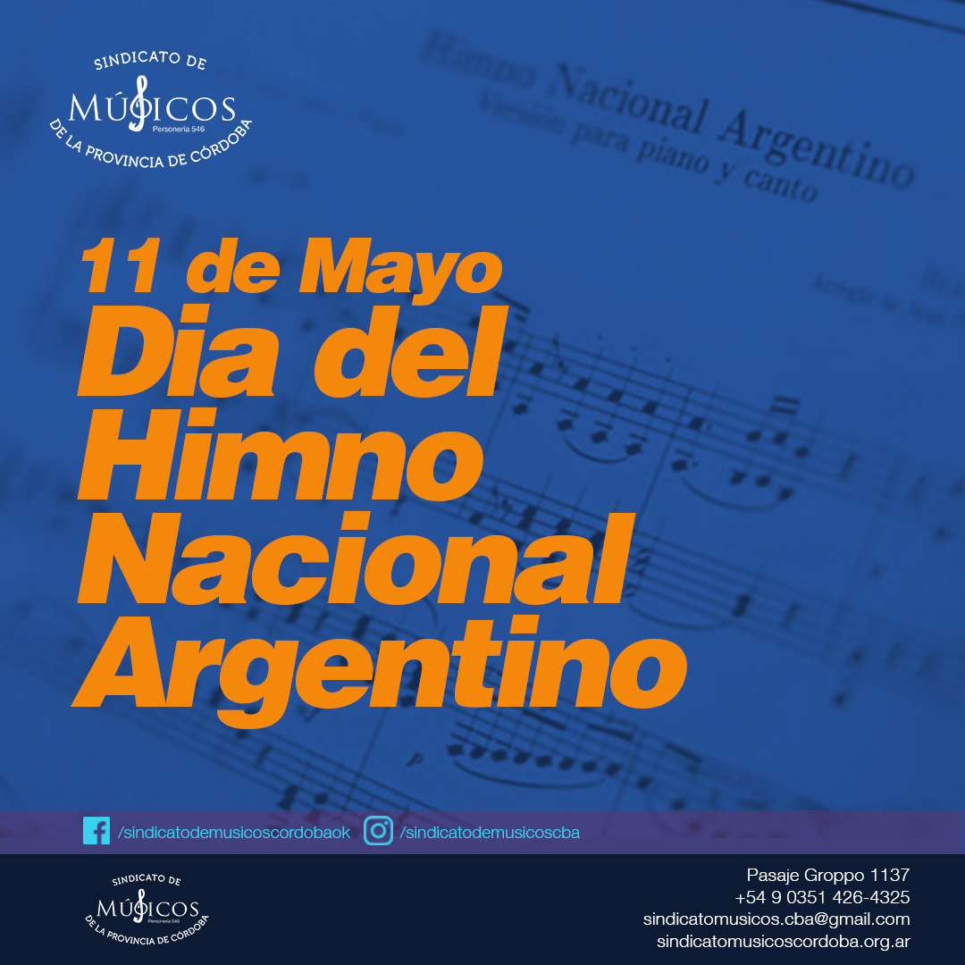 11 de mayo día del Himno Nacional Sindicato de Músicos